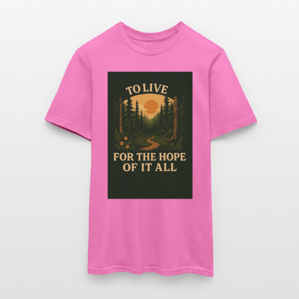 To live for the Hope of it all T-shirt - pink