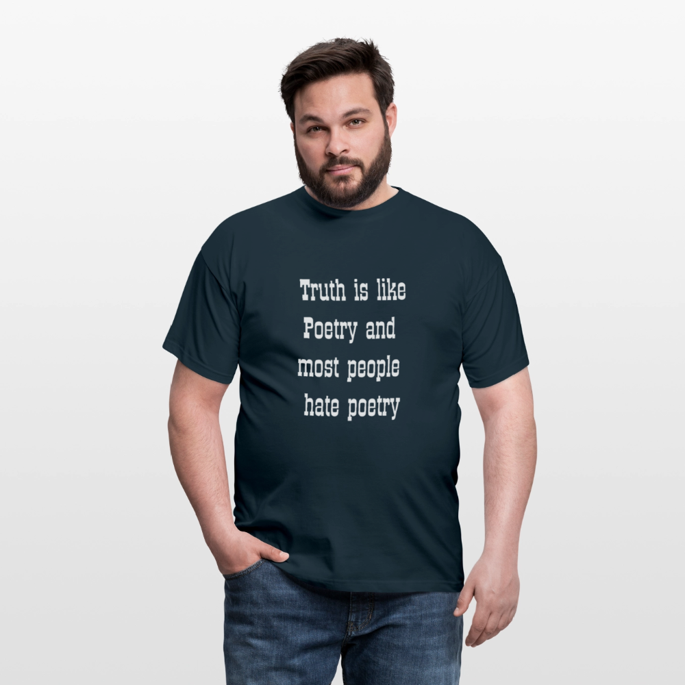 Truth is like poetry T-shirt - navy