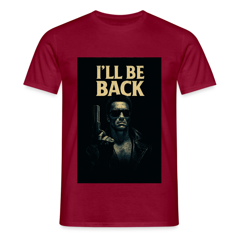 I'll be back T-Shirt - brick red