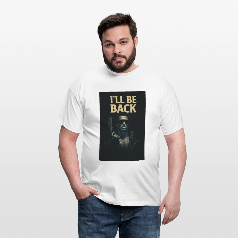 I'll be back T-Shirt - white