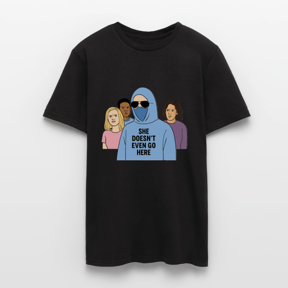 She Doesn't Even Go Here T-shirt - black
