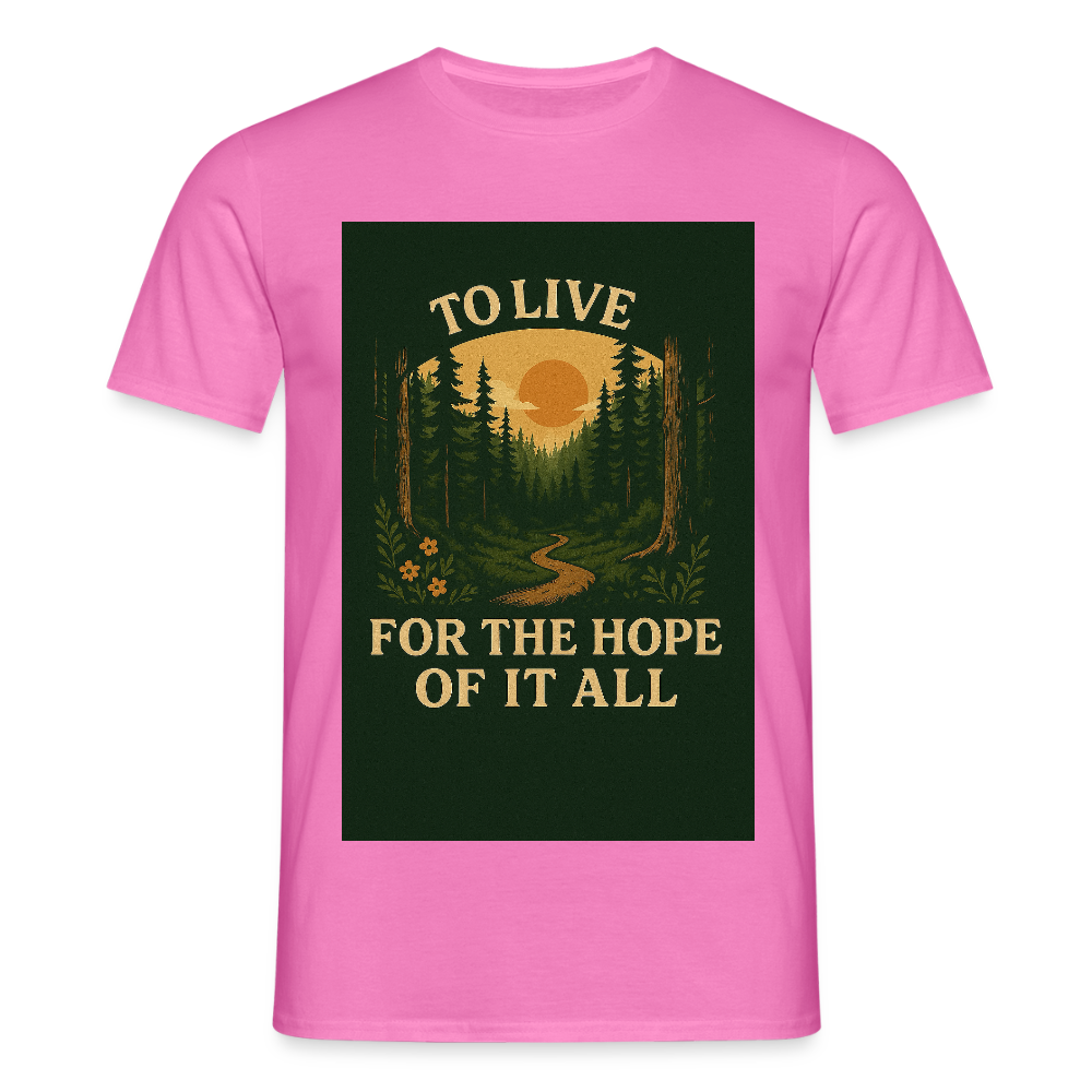 To live for the Hope of it all T-shirt - pink