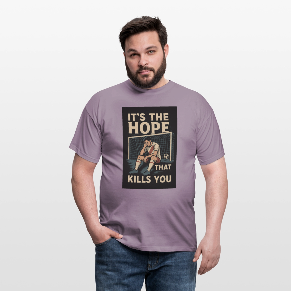 T-Shirt - Its the hope that kills you - purple-grey 