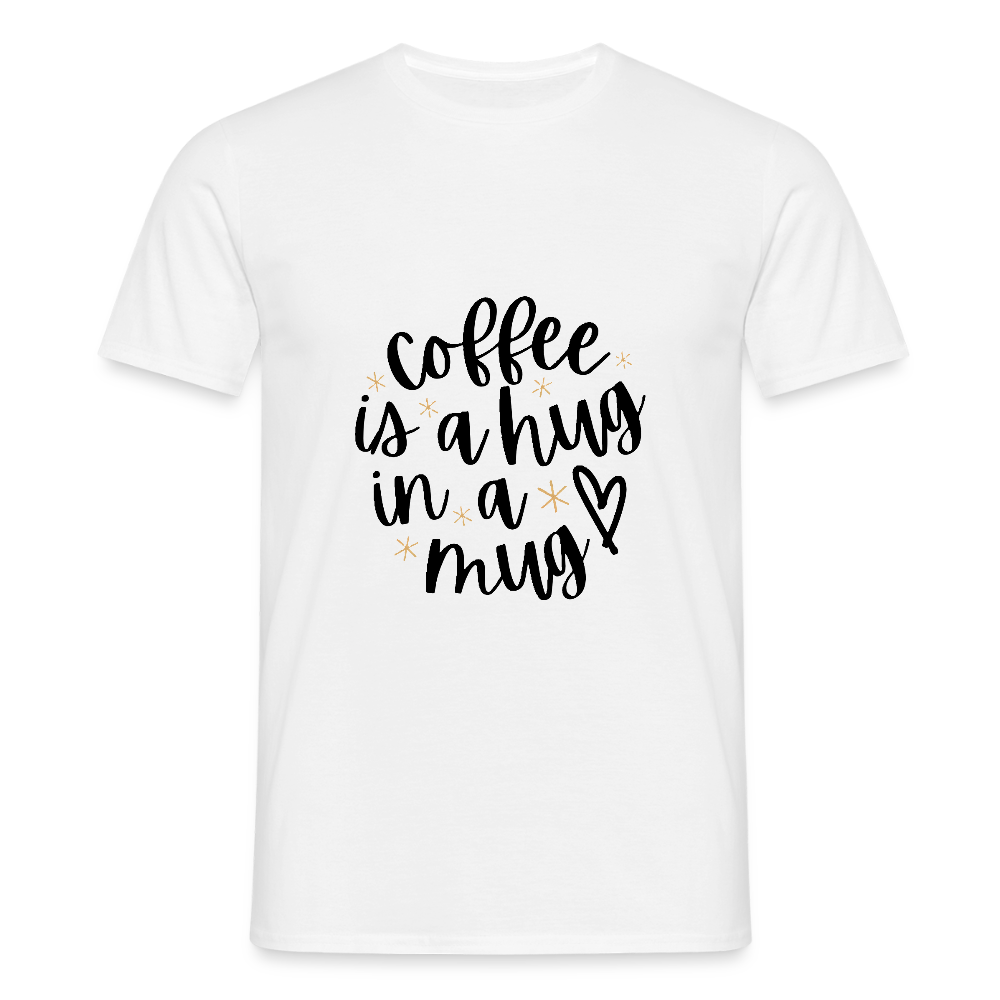 Coffee is a hug T-shirt - white