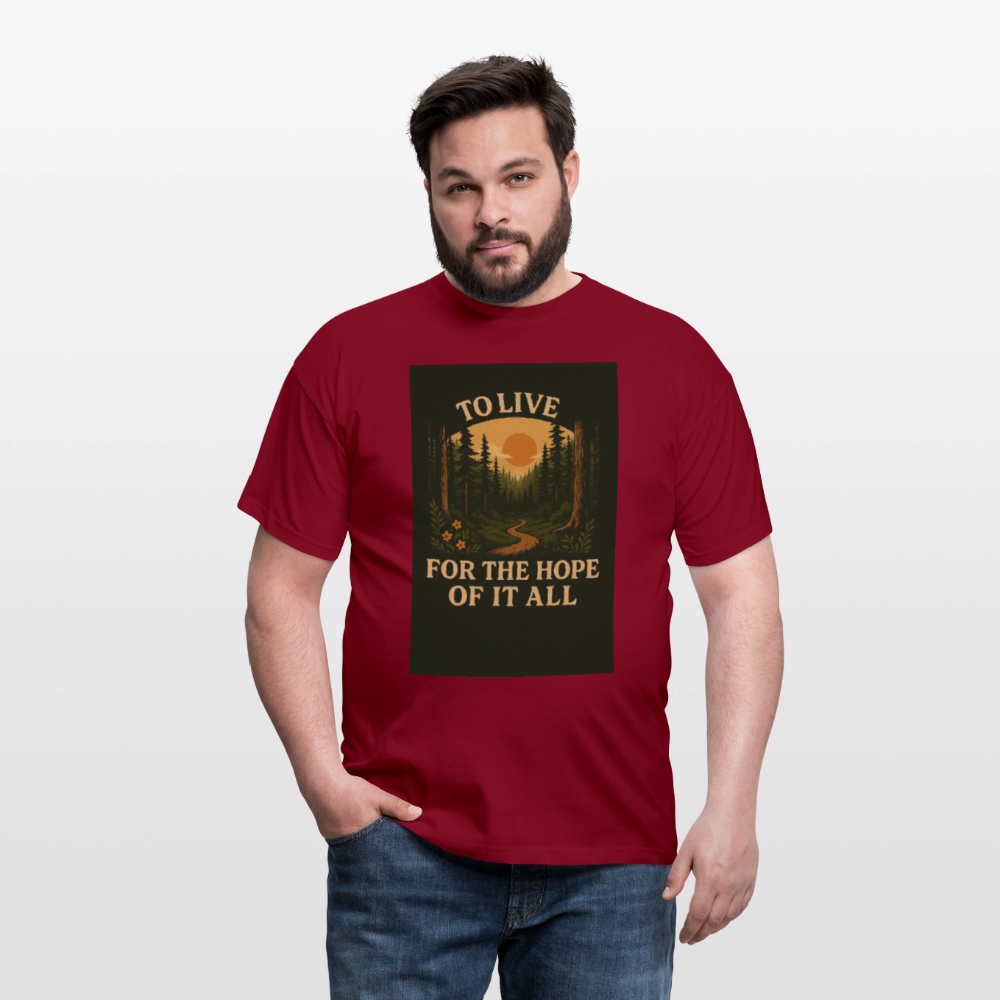 To live for the Hope of it all T-shirt - brick red