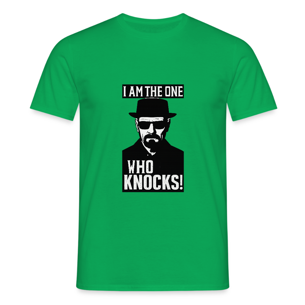 I am the one who knocks T-shirt - kelly green