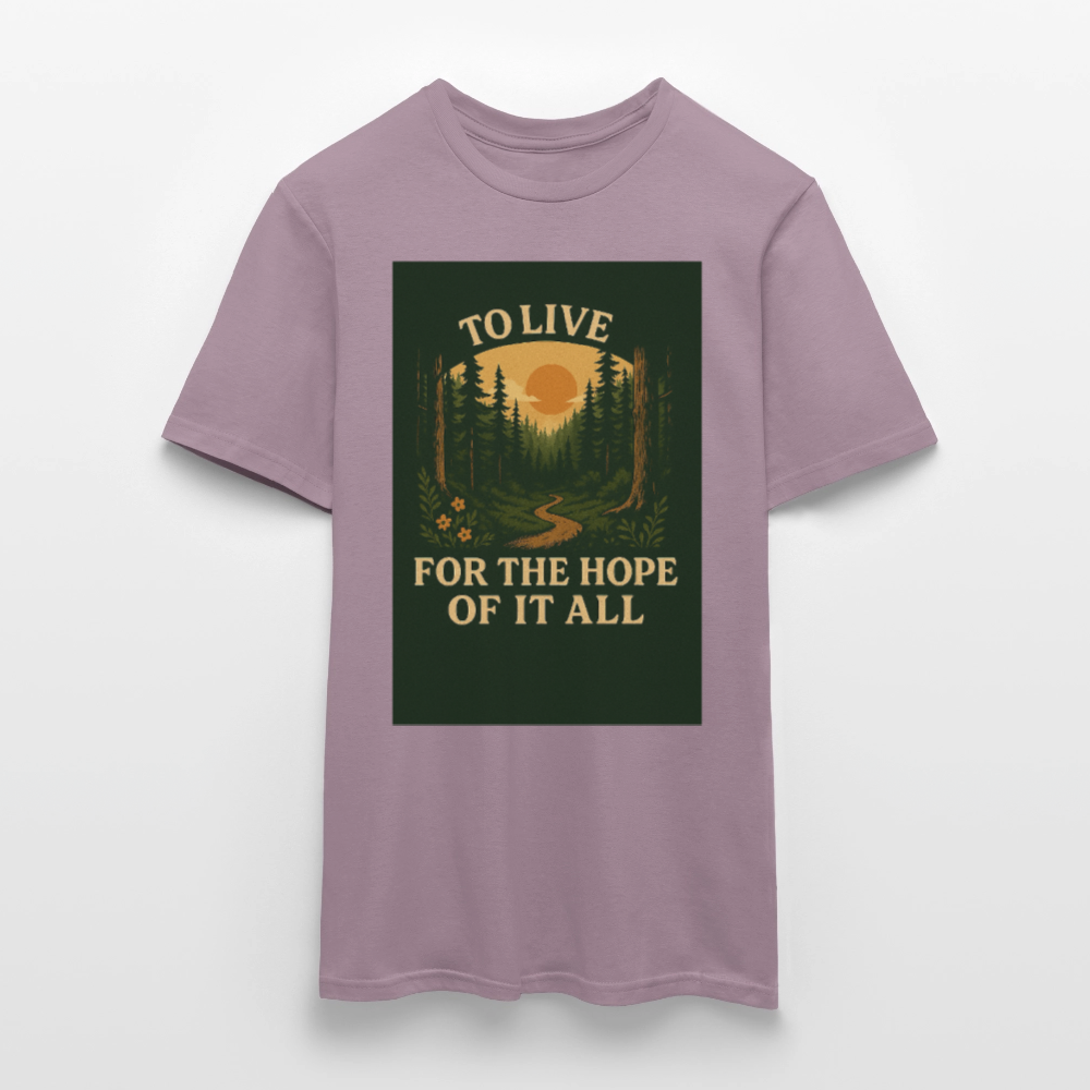 To live for the Hope of it all T-shirt - purple-grey 