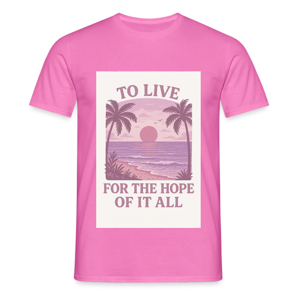 To live for the hope of it all T-shirt - pink
