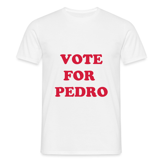 Vote for Pedro T-shirt - white