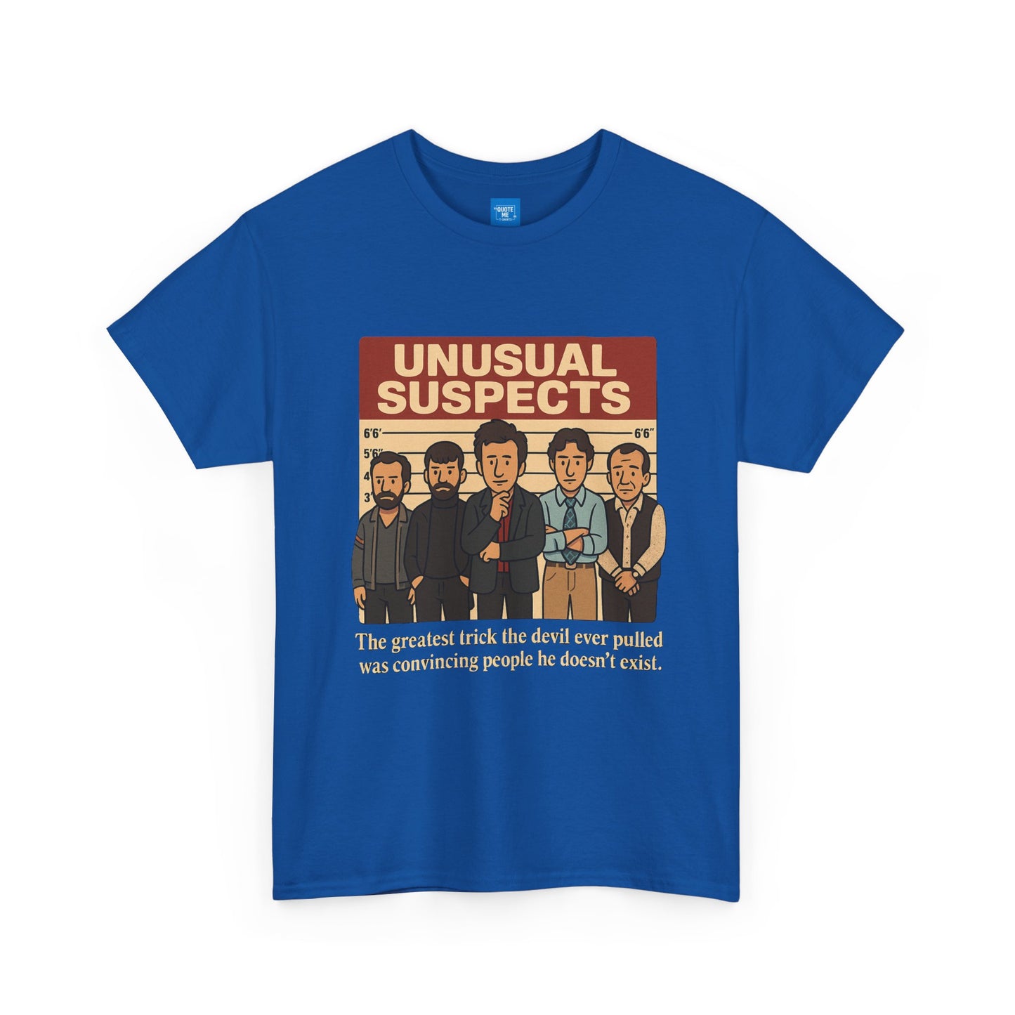 Unisex Heavy Cotton Tee - Unusual Suspects Inspired Quote T-Shirt, Graphic Tee, Unique Gift, Movie Quote Shirt, Cool Tee