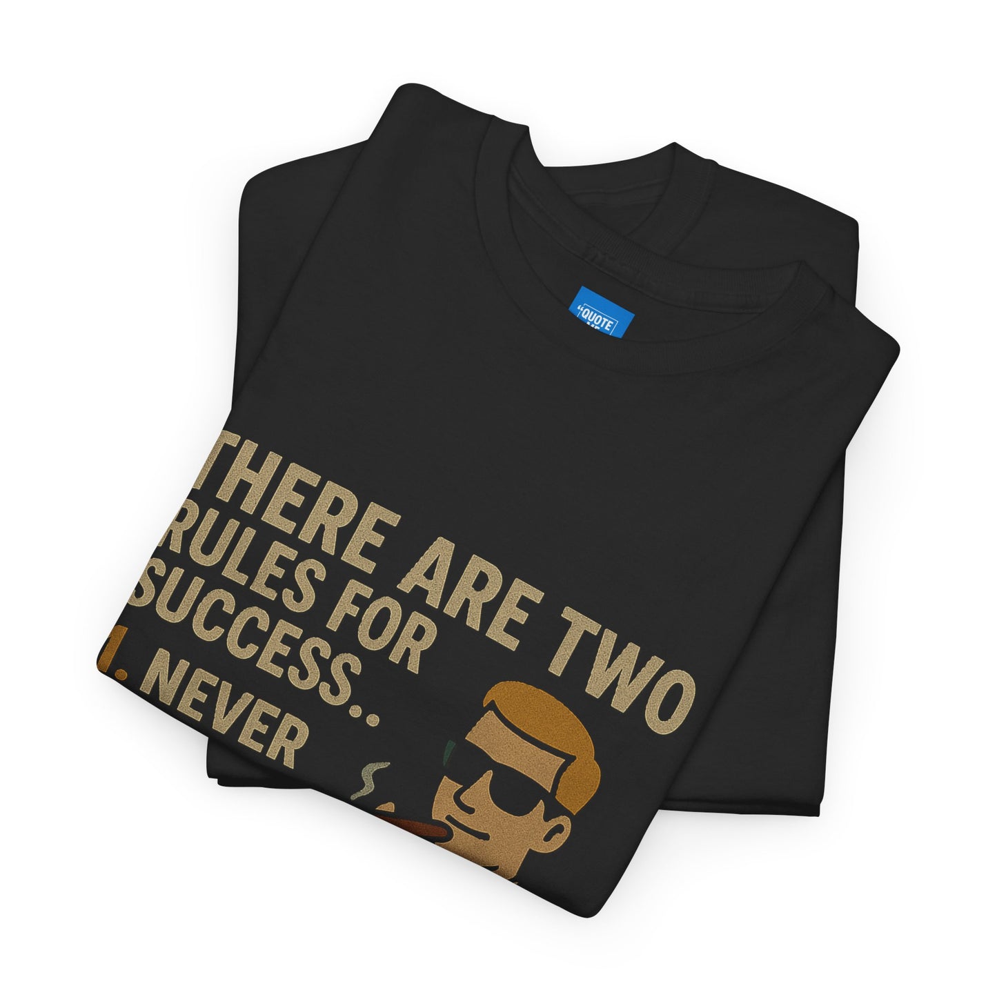 Motivational Two Rules for Success Unisex Heavy Cotton Tee, Inspirational Graphic Tee, Success Quote Shirt, Positive Vibes Shirt, Gift for
