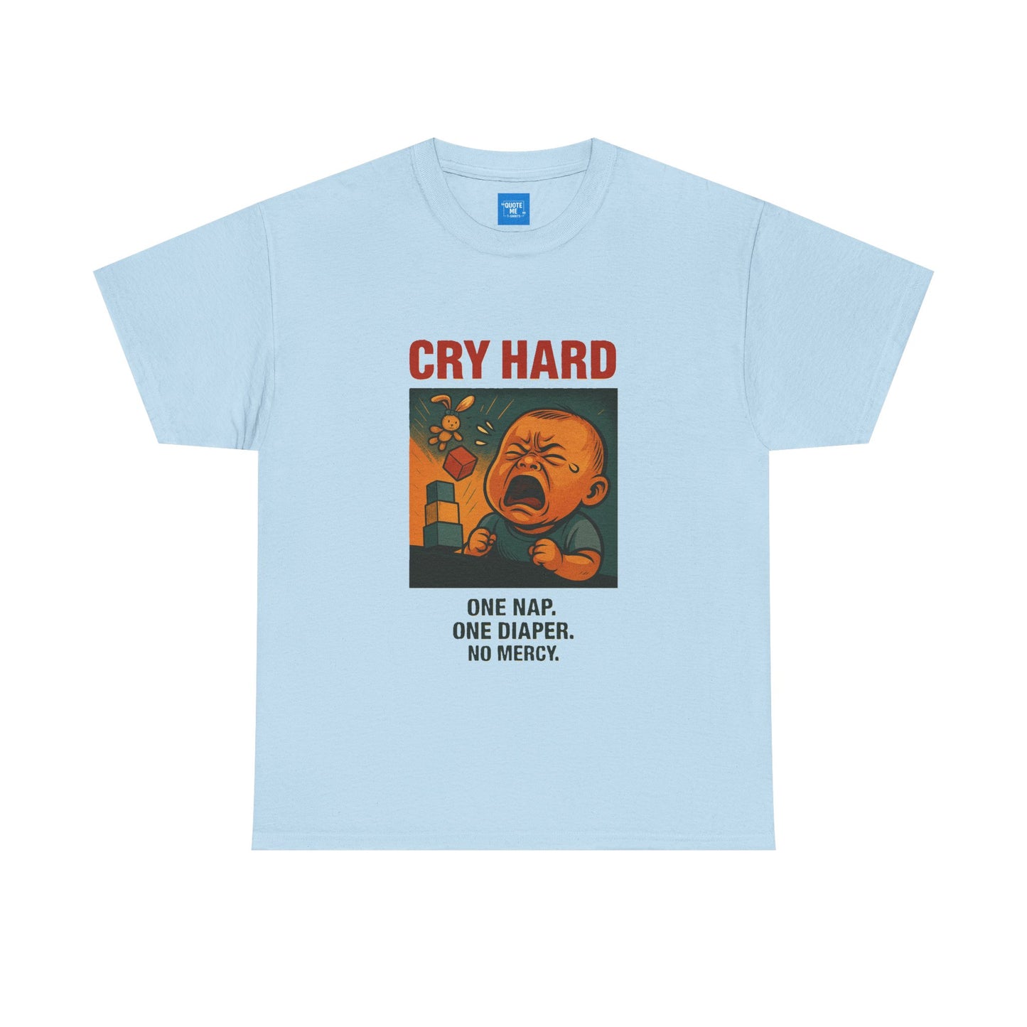 Cry Hard Funny T-Shirt, Parody Die Motherhood, Unisex Tee, Humorous Graphic Shirt, Gift for Moms