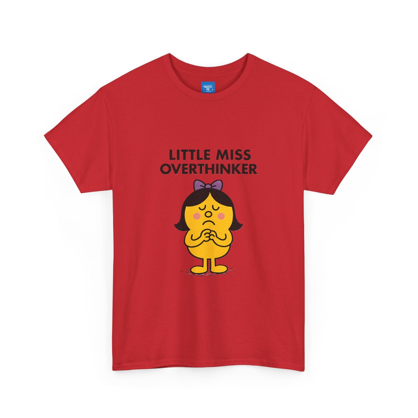 Little Miss Overthinker T-Shirt, Funny Graphic Tee, Sarcastic Women's Top, Gift for Overthinkers, Unisex Cotton Shirt