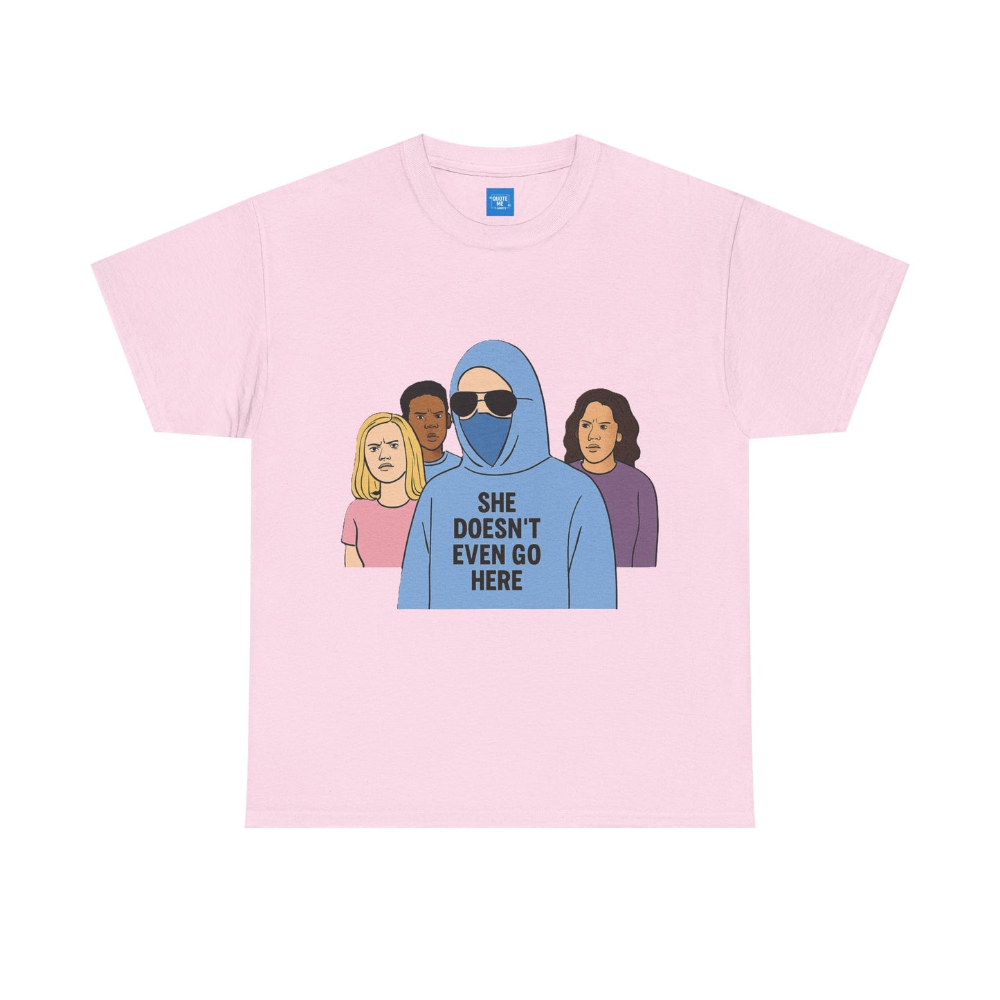 Funny Mean Girls Inspired T-Shirt, Unisex Tee, Graphic Tee, Sarcastic Shirt, Gift for Her, Movie Quote Shirt