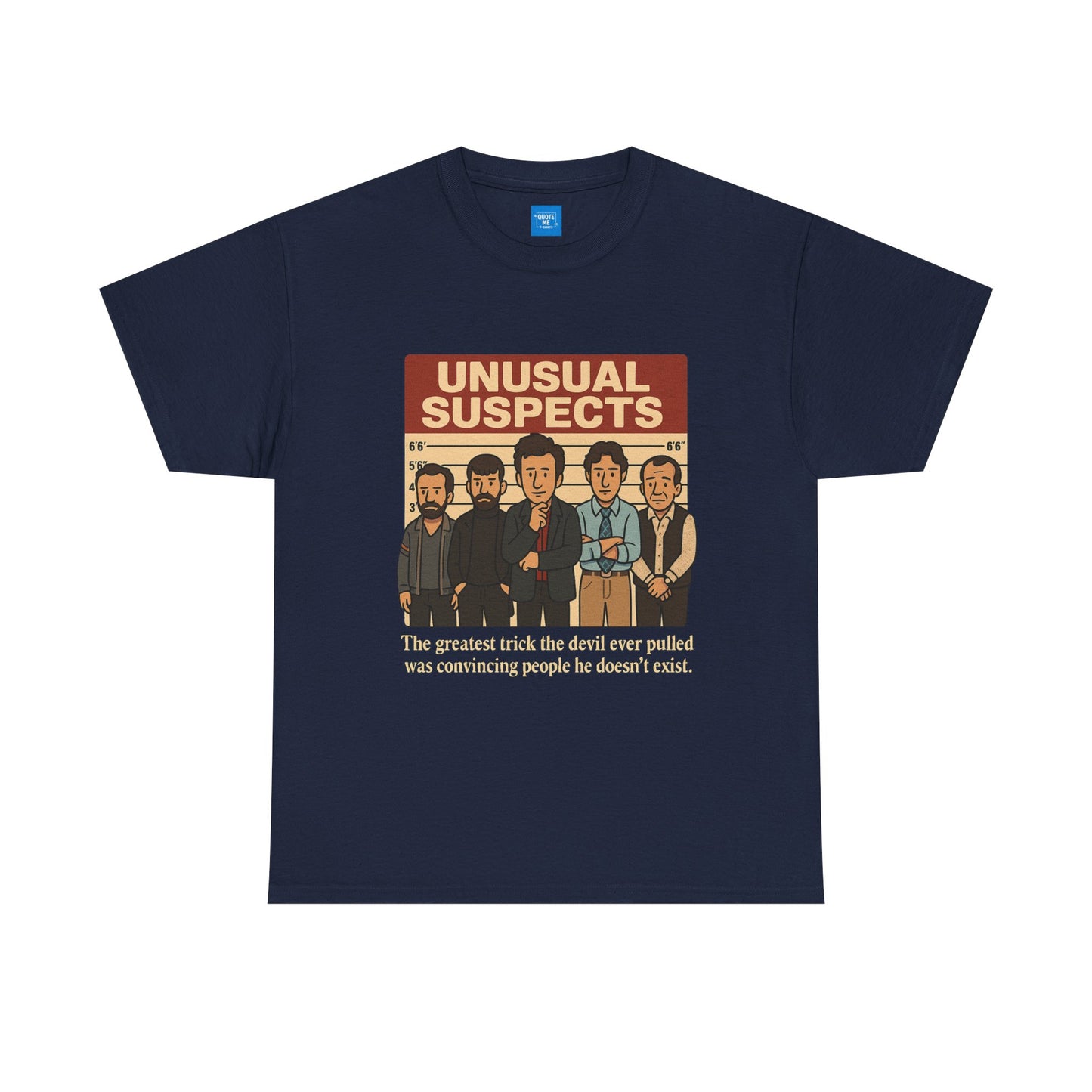 Unisex Heavy Cotton Tee - Unusual Suspects Inspired Quote T-Shirt, Graphic Tee, Unique Gift, Movie Quote Shirt, Cool Tee