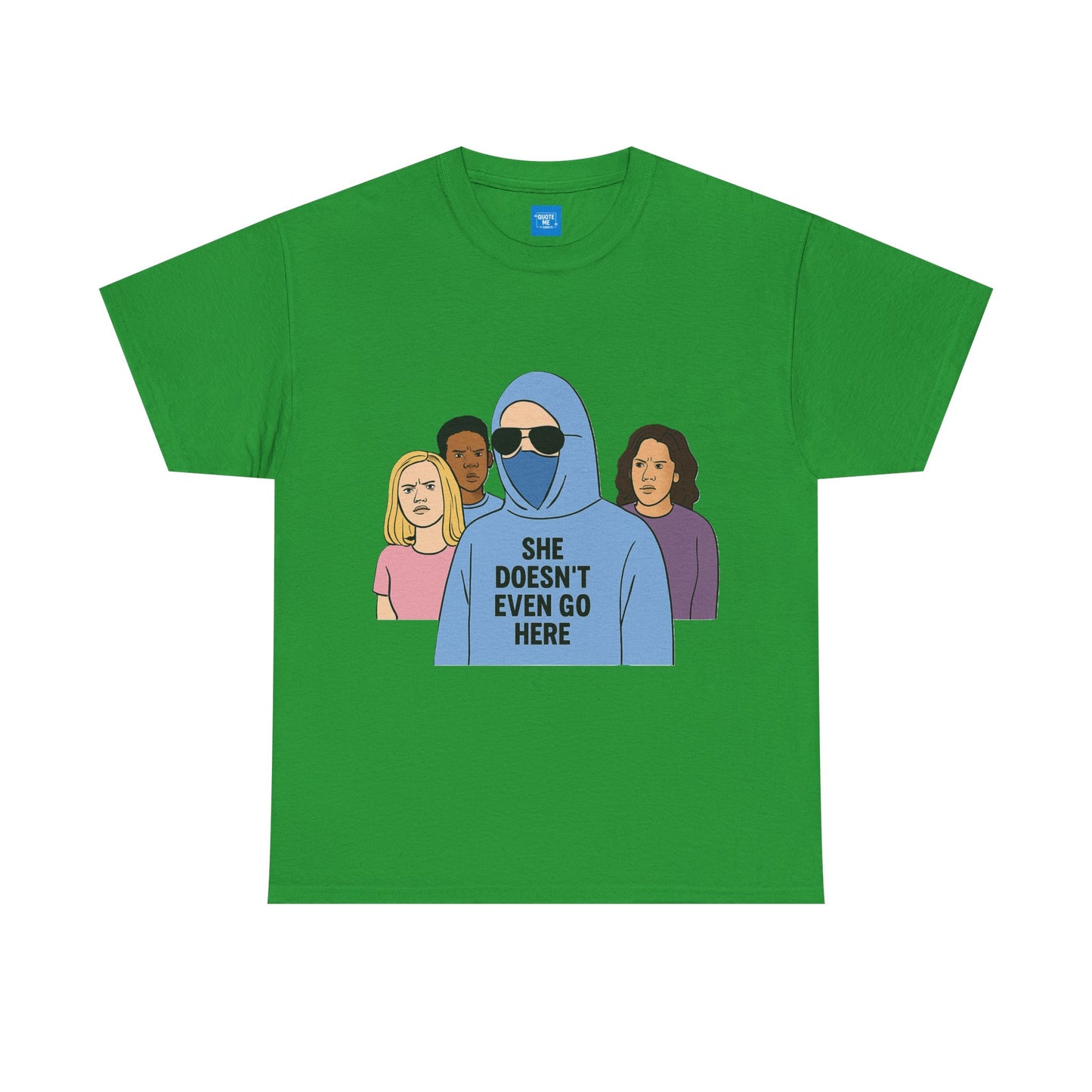 Funny Mean Girls Inspired T-Shirt, Unisex Tee, Graphic Tee, Sarcastic Shirt, Gift for Her, Movie Quote Shirt
