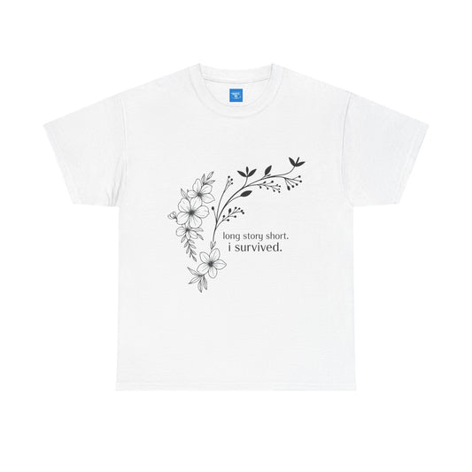 Long Story Short, Resilient Unisex Tee, T-Shirt, Strength Cotton Shirt, Inspirational Graphic Top, Empowering Tee