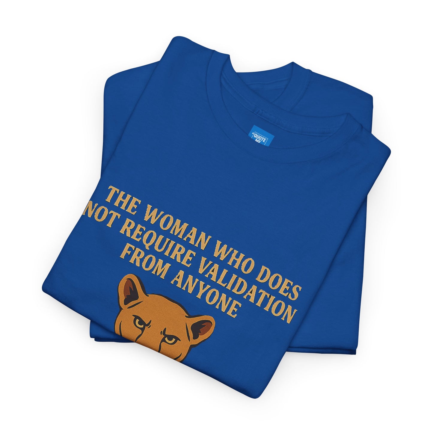 No Validation Required Empowering Unisex Tee, Inspirational Graphic Shirt, Motivational Graphic Tee, Empowerment T-Shirt, Gender Neutral Tee