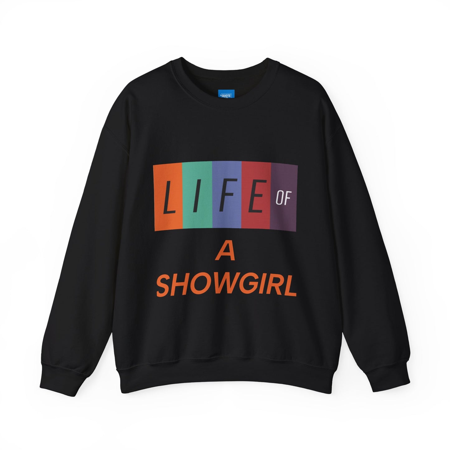 Showgirl Life Crewneck Sweatshirt, Dance Lover Gift, Glitter Glam Sweatshirt, Broadway Show Sweatshirt, Theater Apparel, Performance Wear
