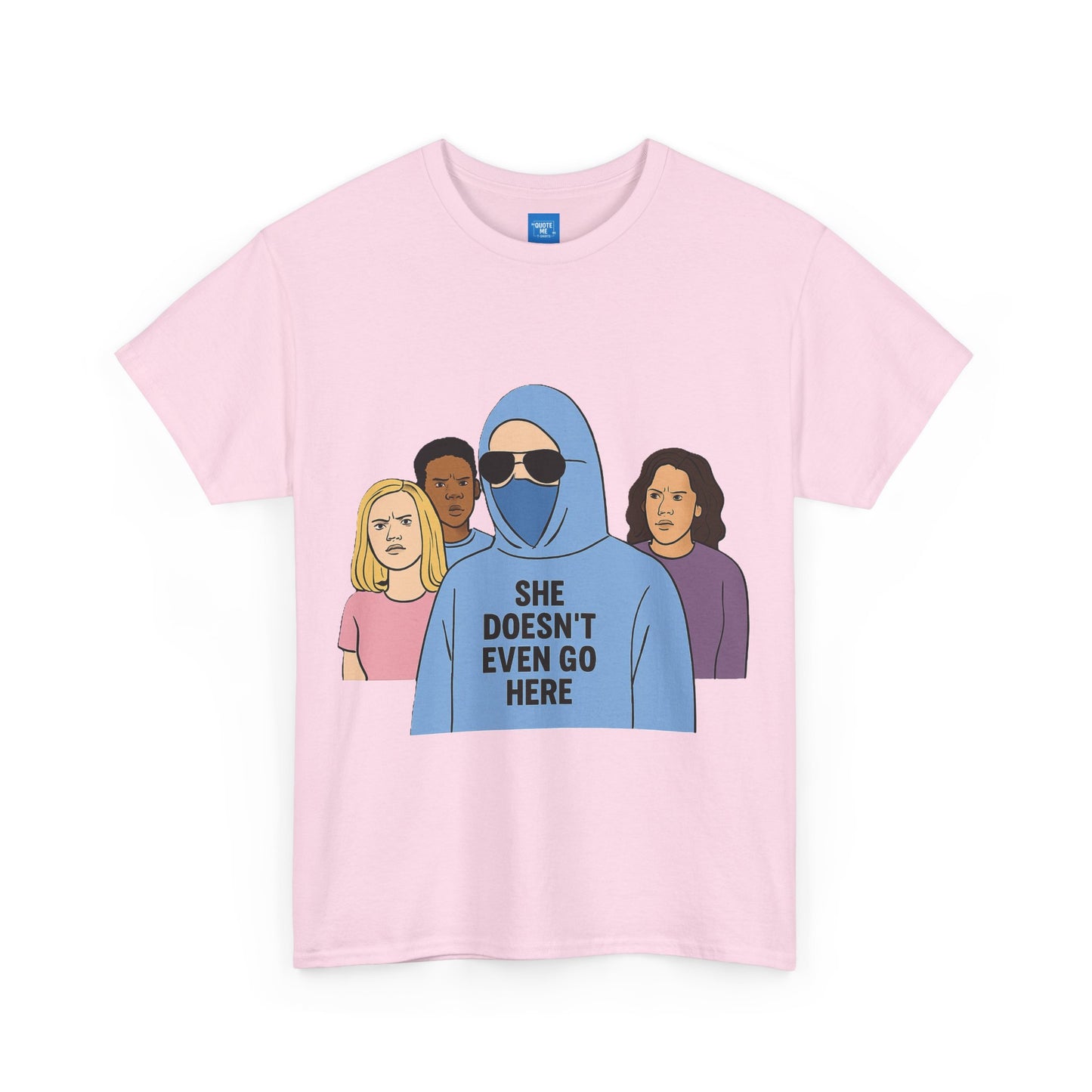 Funny Mean Girls Inspired T-Shirt, Unisex Tee, Graphic Tee, Sarcastic Shirt, Gift for Her, Movie Quote Shirt