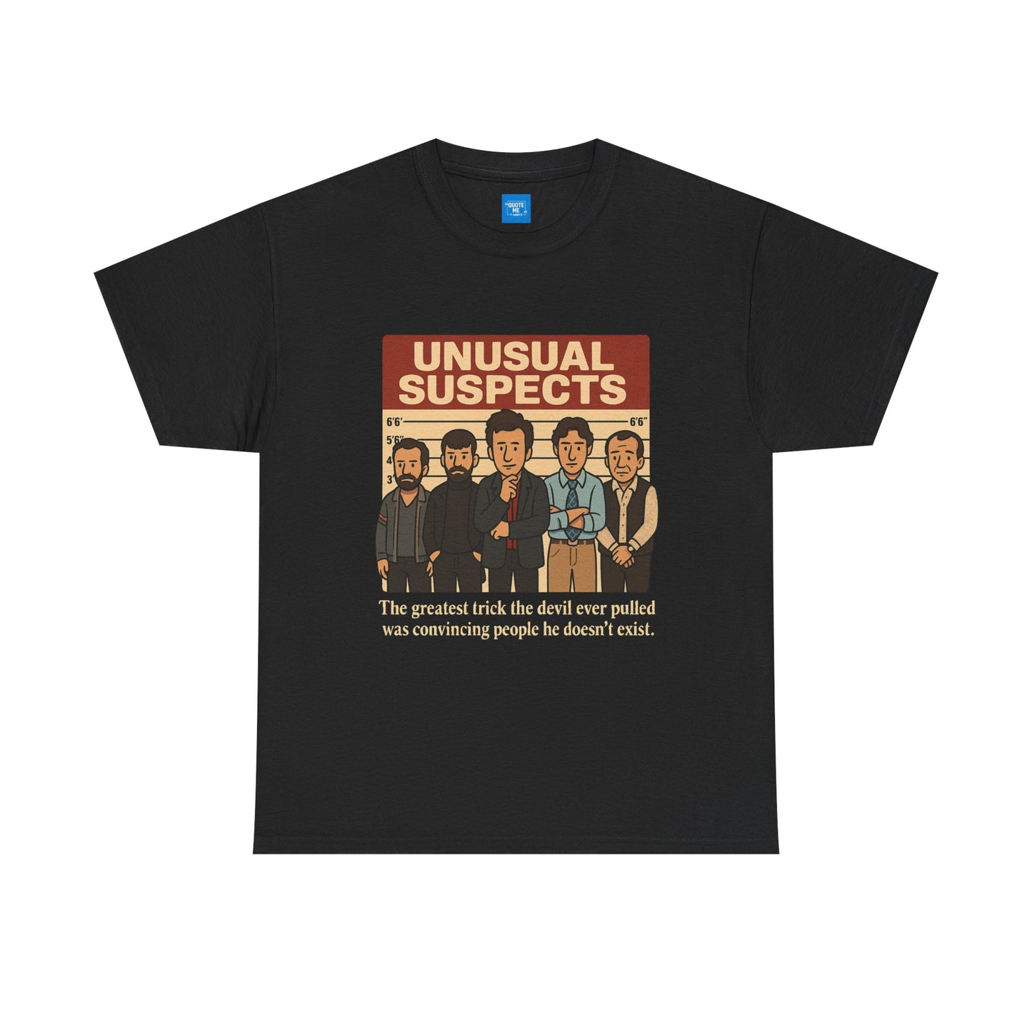 Unisex Heavy Cotton Tee - Unusual Suspects Inspired Quote T-Shirt, Graphic Tee, Unique Gift, Movie Quote Shirt, Cool Tee