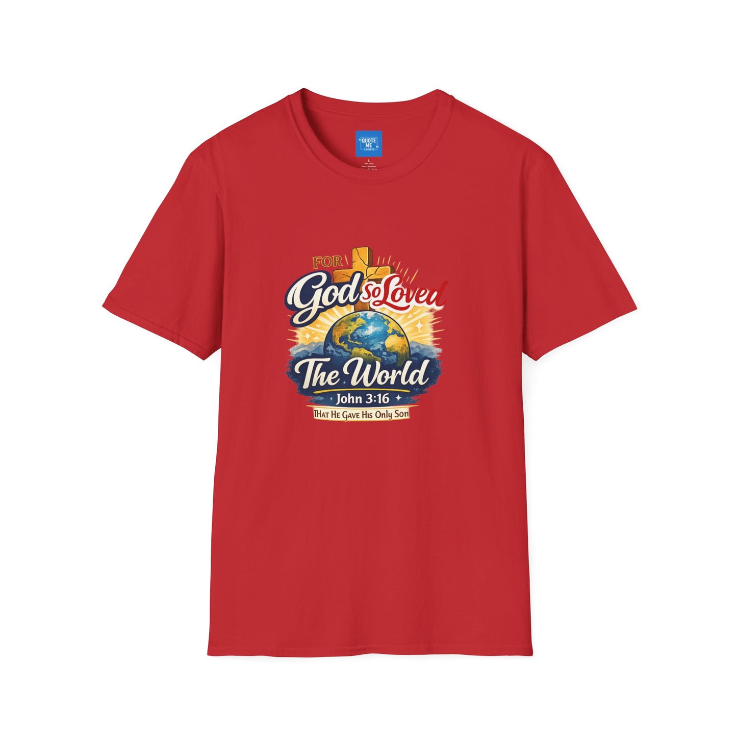 For God So Loved The World T-Shirt — Christian Faith Tee