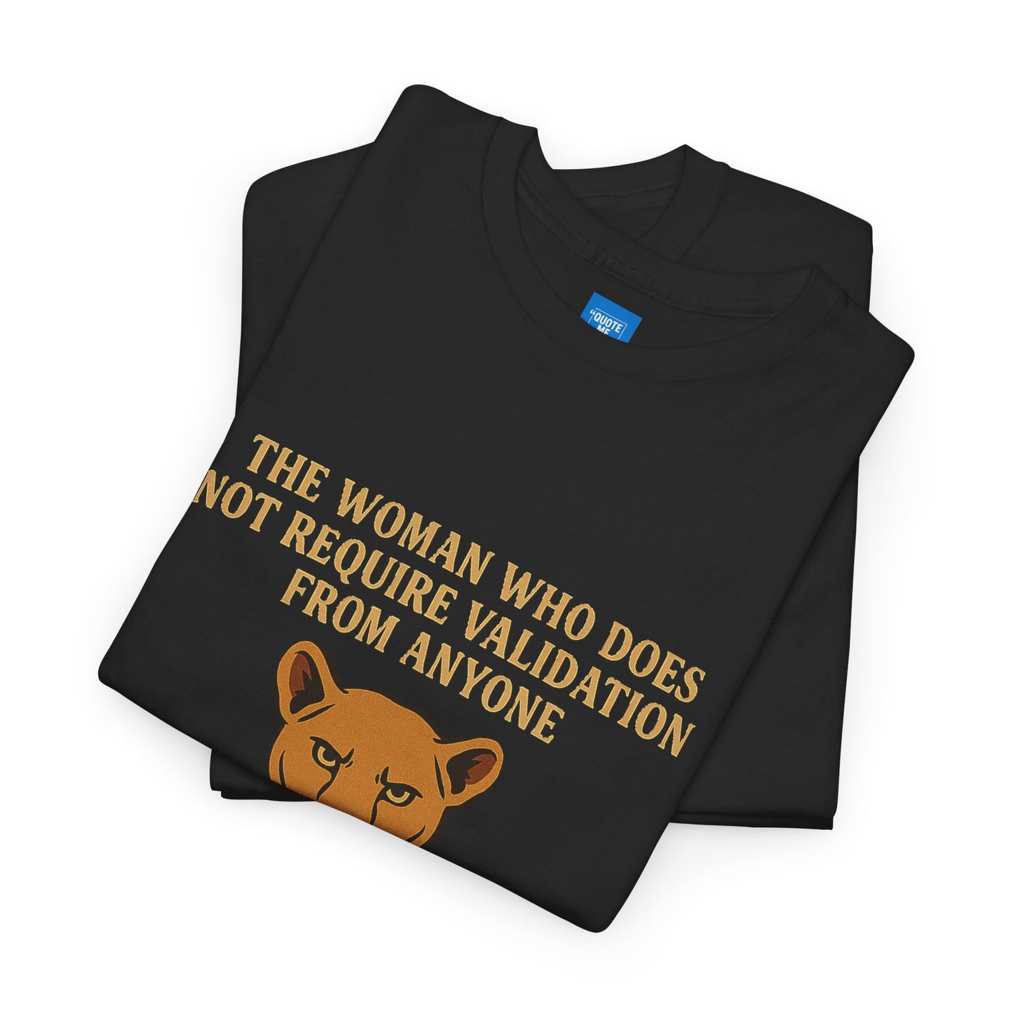 No Validation Required Empowering Unisex Tee, Inspirational Graphic Shirt, Motivational Graphic Tee, Empowerment T-Shirt, Gender Neutral Tee