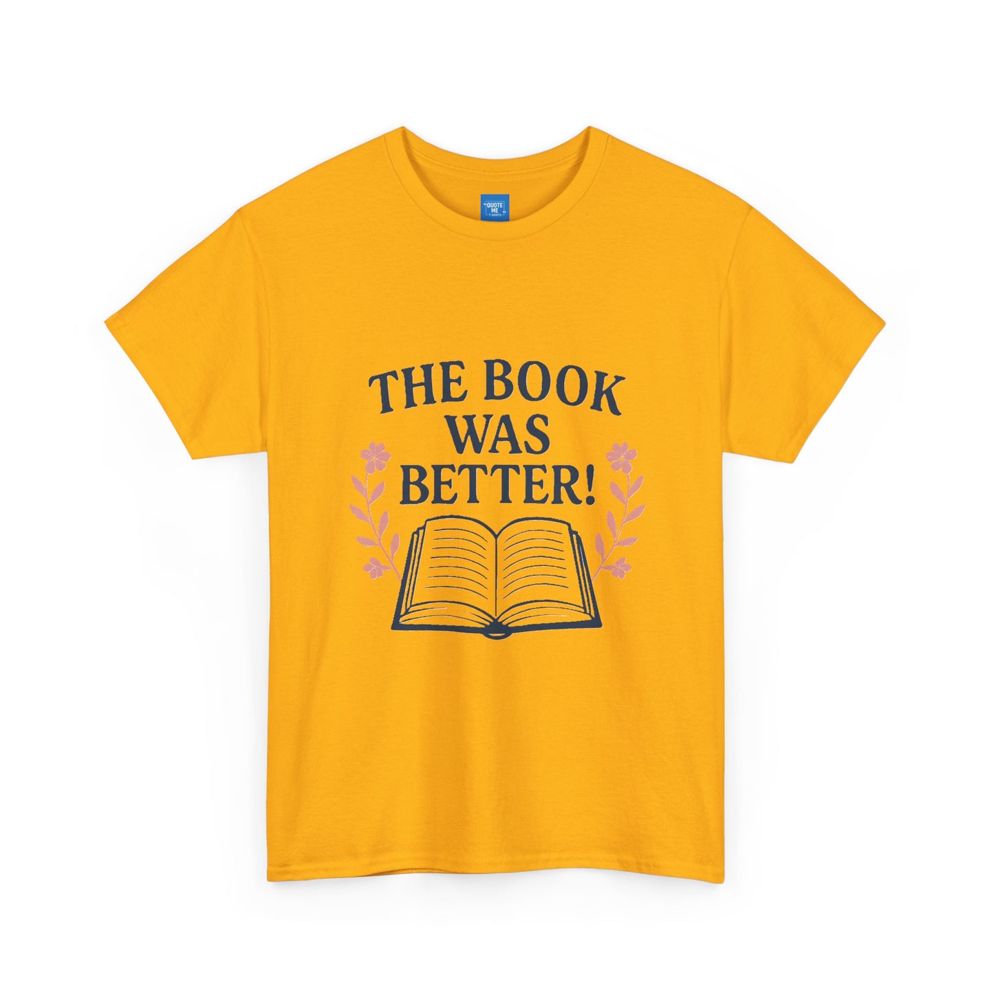 Book Lover Unisex Heavy Cotton Tee, The Book Was Better T-Shirt, Reading Tee, Bookworm Shirt, Literary Gift, Novel Reader Top