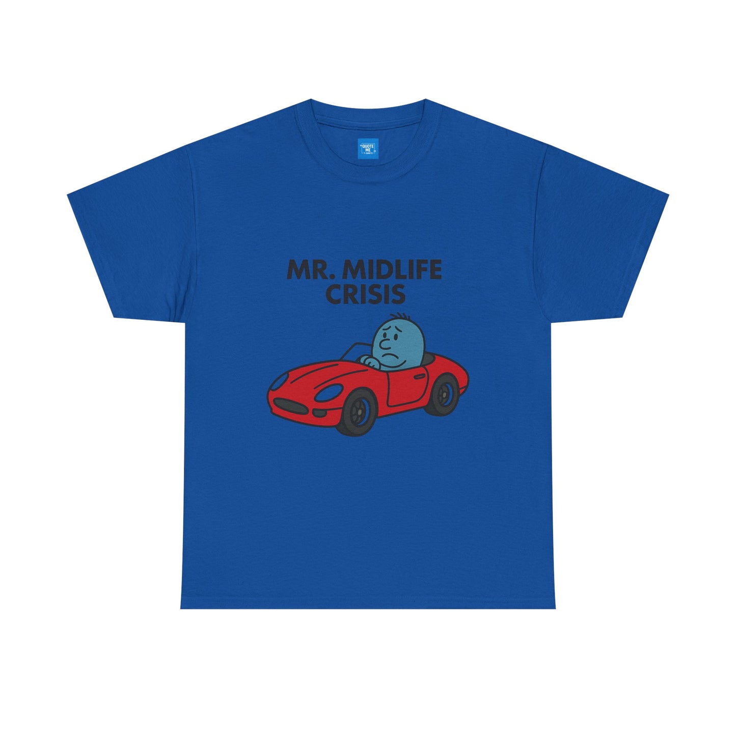 Mr Midlife Crisis T-Shirt, Funny Graphic Tee, Unisex Top for Men and Women, Vintage Style Shirt, Humorous Birthday Gift