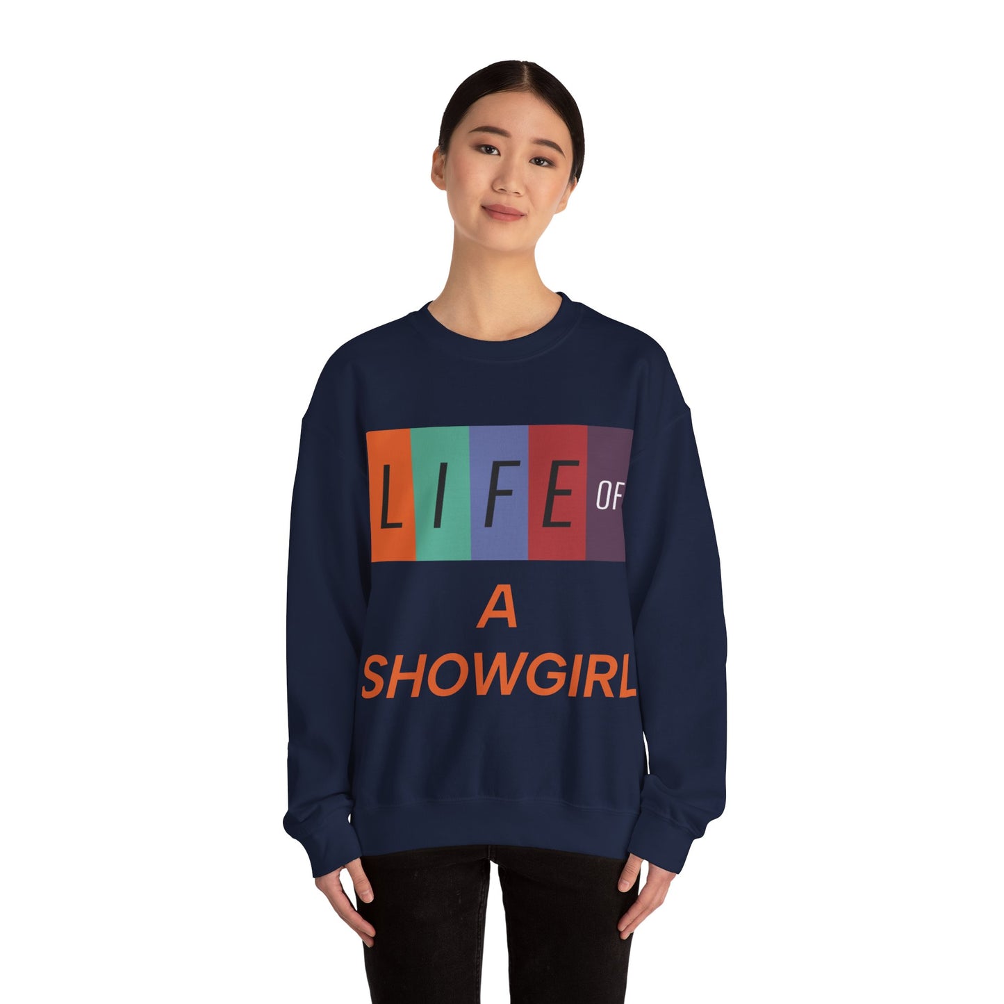 Showgirl Life Crewneck Sweatshirt, Dance Lover Gift, Glitter Glam Sweatshirt, Broadway Show Sweatshirt, Theatre Apparel - Unisex Sweatshirt