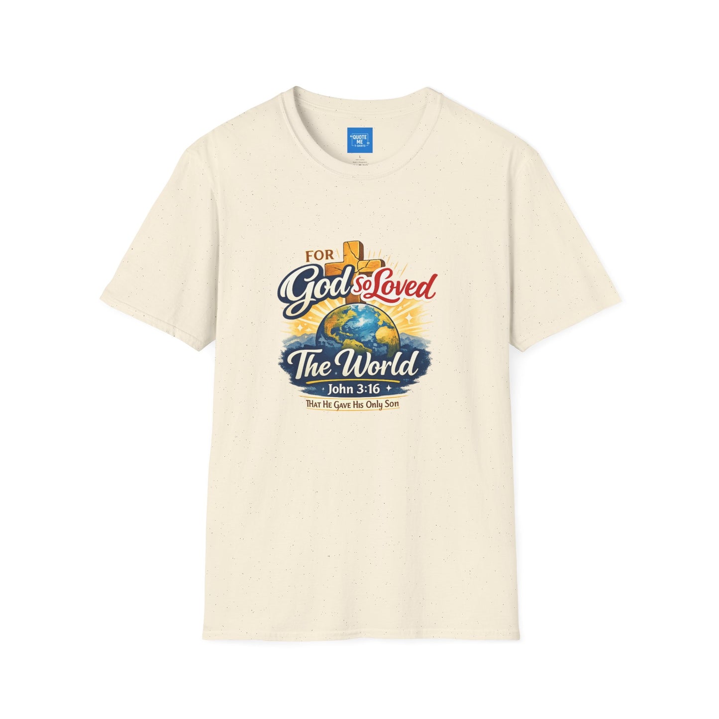 For God So Loved The World T-Shirt — Christian Faith Tee