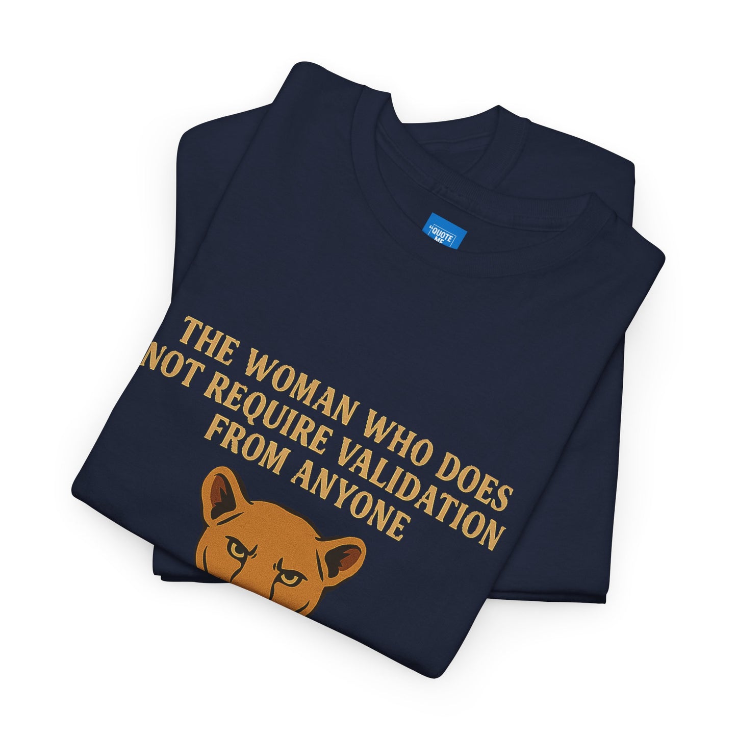 No Validation Required Empowering Unisex Tee, Inspirational Graphic Shirt, Motivational Graphic Tee, Empowerment T-Shirt, Gender Neutral Tee