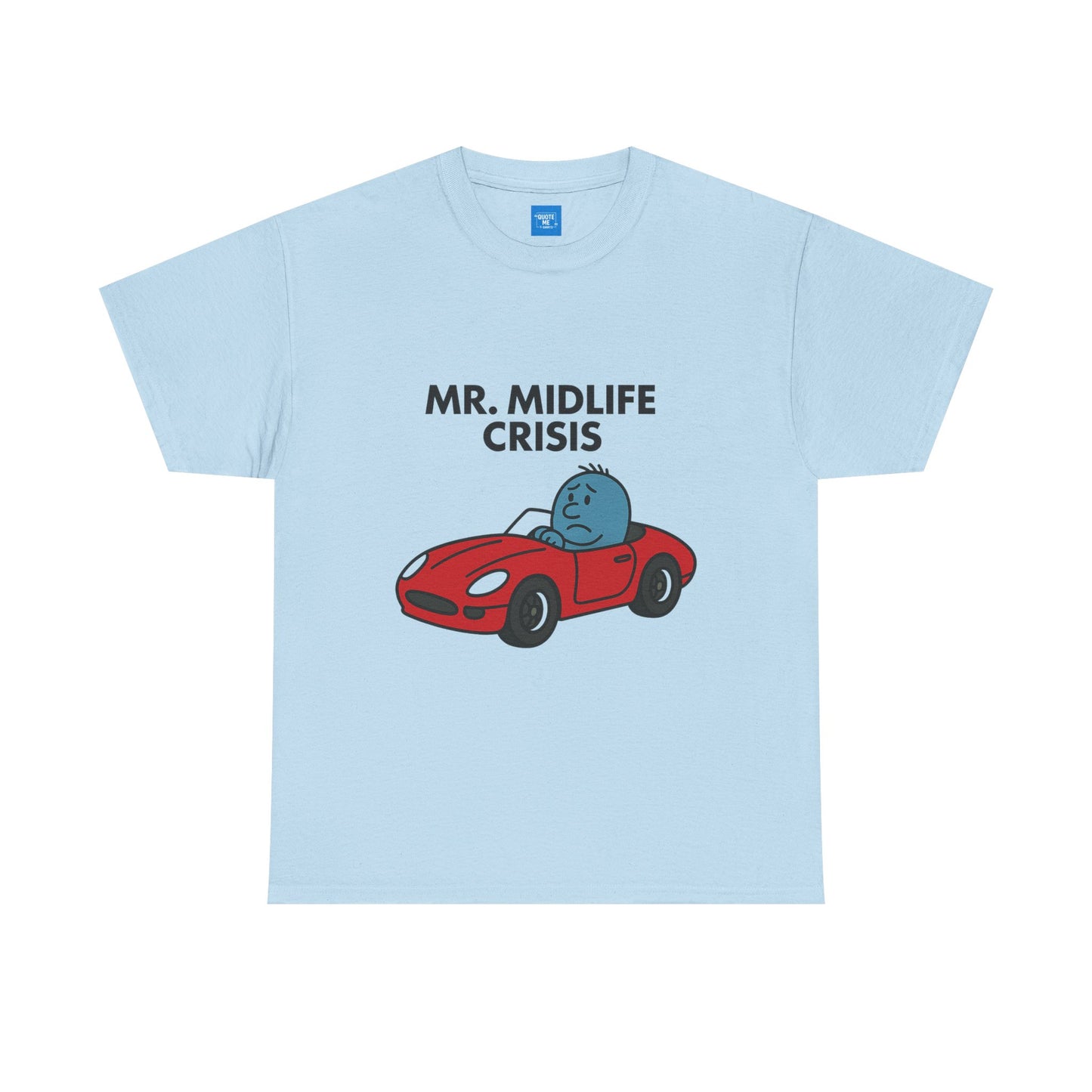 Mr Midlife Crisis T-Shirt, Funny Graphic Tee, Unisex Top for Men and Women, Vintage Style Shirt, Humorous Birthday Gift