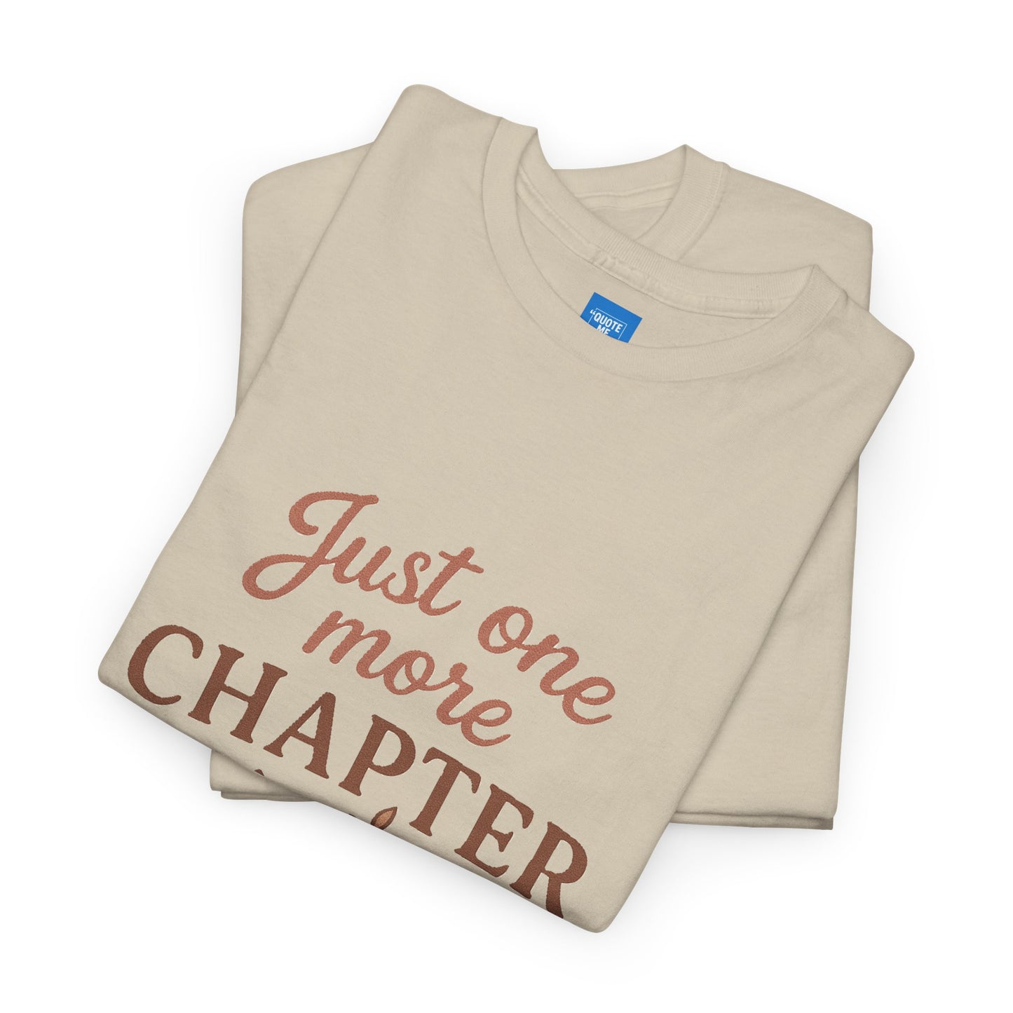 Just one more chapter, Book Lover Unisex Heavy Cotton Tee, Reading Tee, Bookworm Shirt, Literary Gift, Novel Reader Top