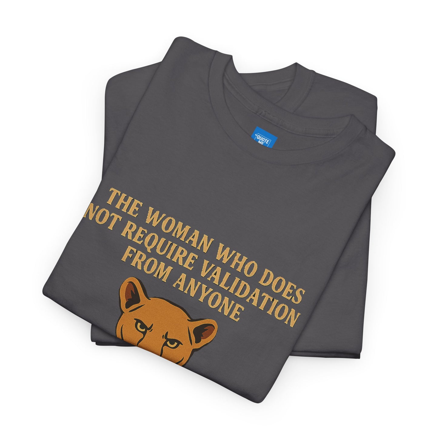 No Validation Required Empowering Unisex Tee, Inspirational Graphic Shirt, Motivational Graphic Tee, Empowerment T-Shirt, Gender Neutral Tee
