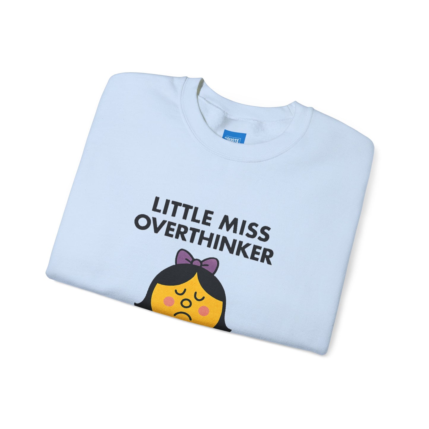 Little Miss Overthinker Sweatshirt, Funny Crewneck Jumper, Gift for Overthinkers, Cosy Pullover, Unisex Sweatshirt, Comfy Sweater