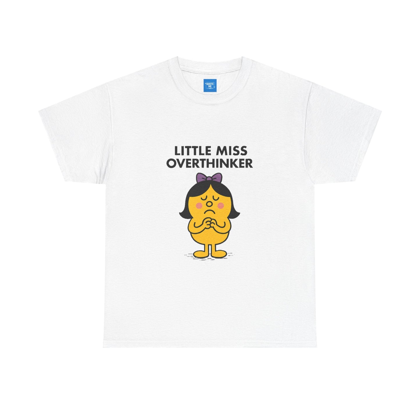 Little Miss Overthinker T-Shirt, Funny Graphic Tee, Sarcastic Women's Top, Gift for Overthinkers, Unisex Cotton Shirt