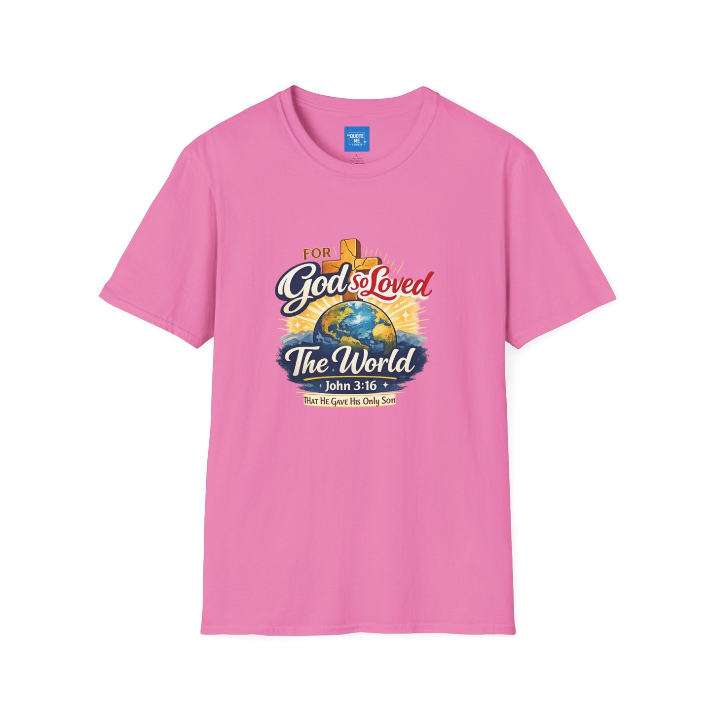 For God So Loved The World T-Shirt — Christian Faith Tee
