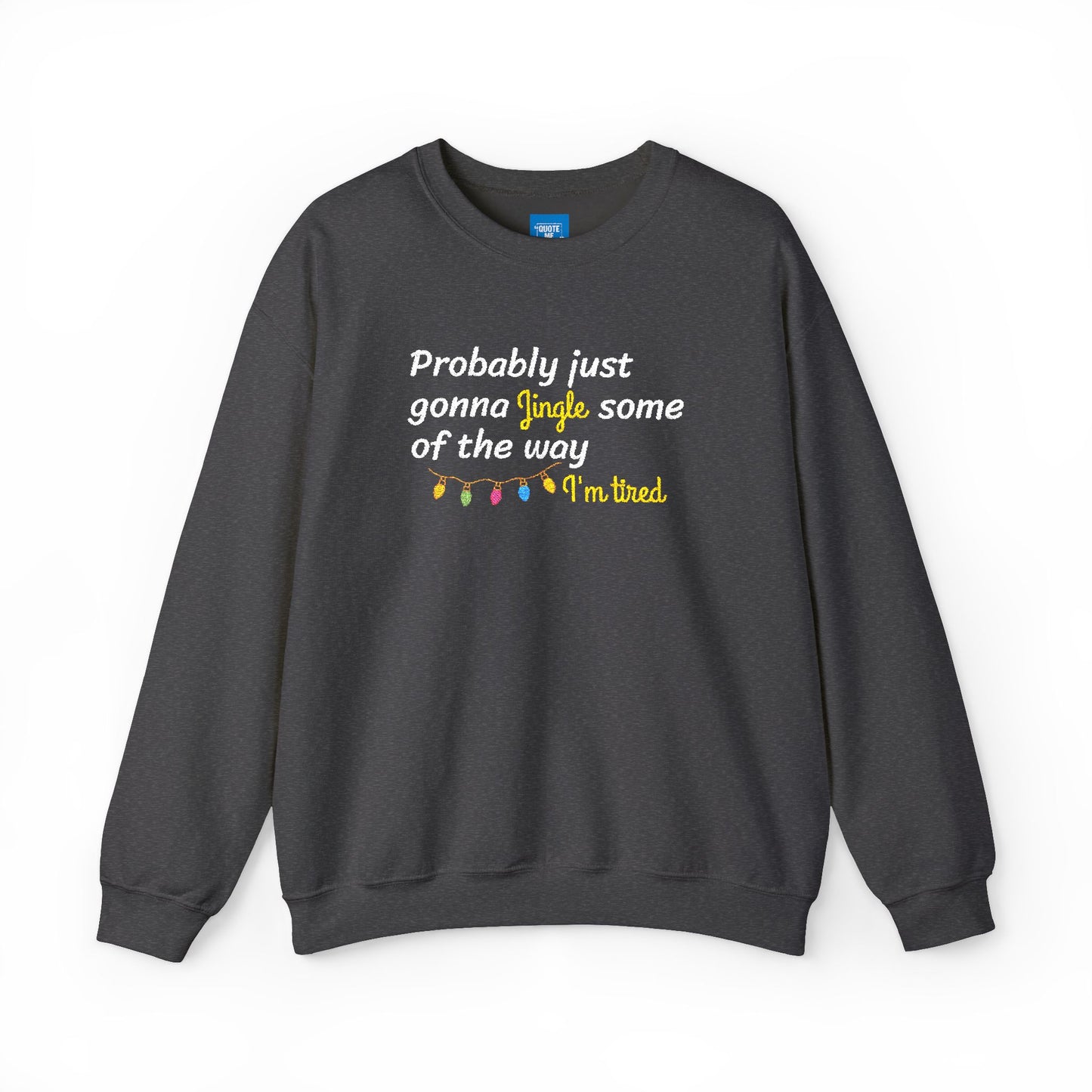 Funny Christmas Sweatshirt, Holiday Humor Jumper, Xmas Crewneck, Sarcastic Winter Pullover, Cozy Festive Top