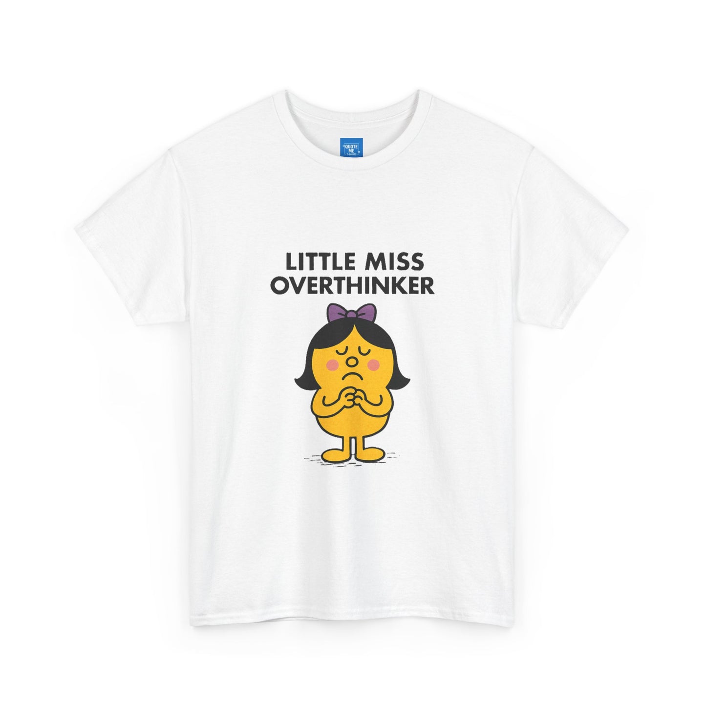 Little Miss Overthinker T-Shirt, Funny Graphic Tee, Sarcastic Women's Top, Gift for Overthinkers, Unisex Cotton Shirt